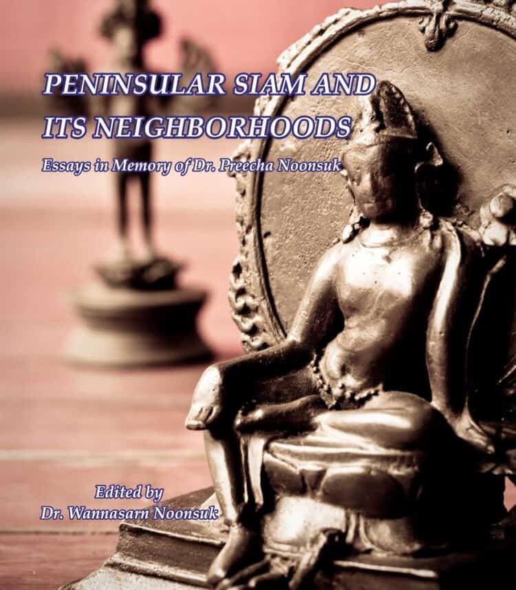 New Book: Peninsular Siam and Its Neighborhoods