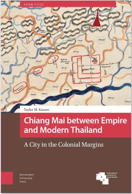 Chiang Mai between Empire and Modern Thailand by Easum